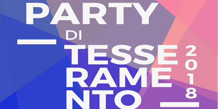 Party di Tesseramento 2018